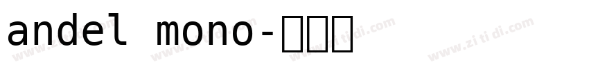 andel mono字体转换